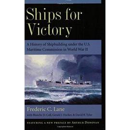 Ships for Victory - Frederic Chapin Lane