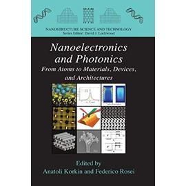 Nanoelectronics and Photonics - Federico Rosei