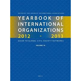 Yearbook of International Organizations 2013-2014 (Volumes 1a-1b): Organization Descriptions and Cross-References - Union Of International Associations