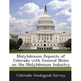 Colorado Geological Survey: Molybdenum Deposits of Colorado