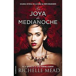 Joya de Medianoche, La - Richelle Mead