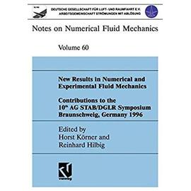 New Results in Numerical and Experimental Fluid Mechanics - Reinhard Hilbig