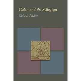 Galen and the Syllogism - Nicholas Rescher