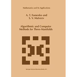 Algorithmic and Computer Methods for Three-Manifolds - S. V. Matveev