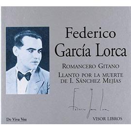 Romancero gitano ; Llanto por la muerte de I. Sánchez Mejías - Federico García Lorca