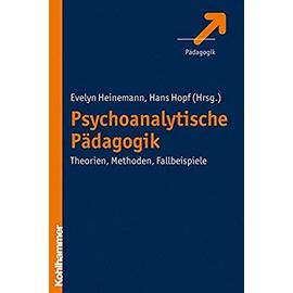 Psychoanalytische Pädagogik - Hans Hopf
