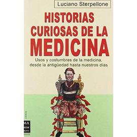 Sterpellone, L: Historias curiosas de la medicina