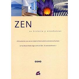 Osho: Zen : su historia y enseñanzas