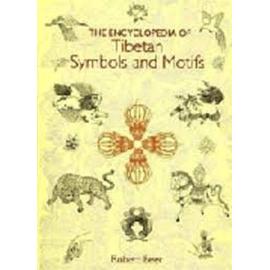 Encyclopedia of Tibetan Symbols and Motifs - Robert Beer