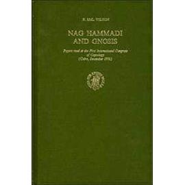 Nag Hammadi and Gnosis: Papers Read at the First International Congress of Coptology (Cairo, December 1976) - R. Mcl Wilson