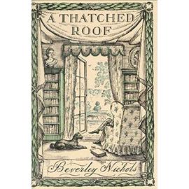 Thatched Roof - Beverley Nichols