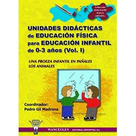 UNIDADES DIDÁCTICAS DE EDUCACIÓN FÍSICA PARA EDUCACIÓN INFAN