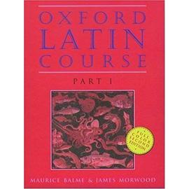 Oxford Latin Course, Part I 2nd Edition - Maurice Balme