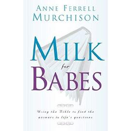 Milk for Babes - Anne Murchison