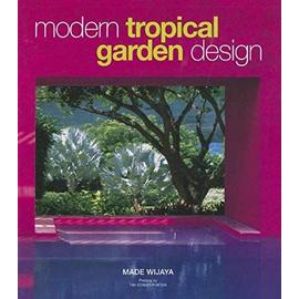 Modern Tropical Garden Design - Made Wijaya