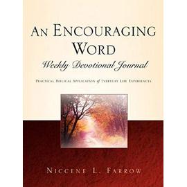 An Encouraging Word Weekly Devotional Journal - Niccene L. Farrow