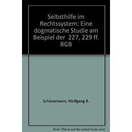Selbsthilfe im Rechtssystem - Wolfgang B. Schünemann