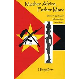 Mother Africa, Father Marx - Hilary Owen