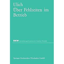 Über Fehlzeiten im Betrieb - Eberhard Ulich