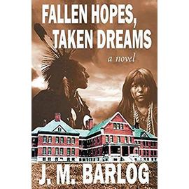 Fallen Hopes, Taken Dreams - J. M. Barlog