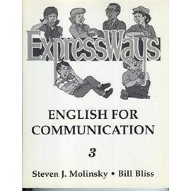 Expressways: English for Communication, Book 3 - Steven J. Molinsky