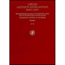 Lexicon Latinitatis Nederlandicae Medii Aevi: Volume I. A-B (Fasc. 1-7) - Fuchs