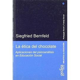 La ética del chocolate - Siegfried Bernfeld