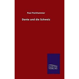 Dante und die Schweiz - Paul Pochhammer