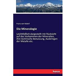 Die Mineralogie - Franz Von Kobell
