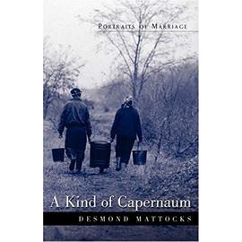 A Kind of Capernaum - Desmond Mattocks