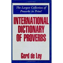 International Dictionary of Proverbs - Gerd De Ley