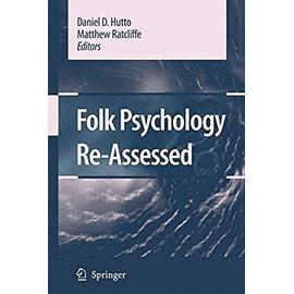 Folk Psychology Re-Assessed - Matthew M. Ratcliffe