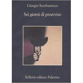 Sei giorni di preavviso - Giorgio Scerbanenco