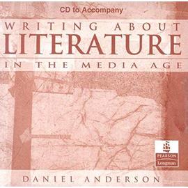 Writing about Literature in the Media Age - Daniel Anderson