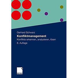 Konfliktmanagement: Konflikte erkennen, analysieren, lösen (German Edition) - Unknown