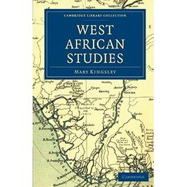 West African Studies - Mary Kingsley