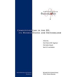 Competition Law in the Eu, Its Member States and Switzerland - Floris O. W. Vogelaar