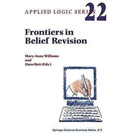 Frontiers in Belief Revision - Hans Rott