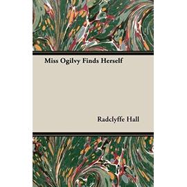 Miss Ogilvy Finds Herself - Hall Radclyffe