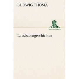 Lausbubengeschichten - Ludwig Thoma