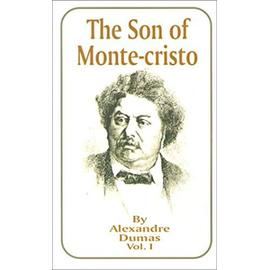 The Son of Monte-Cristo - Alexandre Dumas