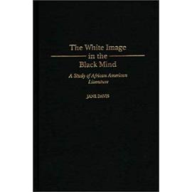 White Image in the Black Mind - Jane Davis