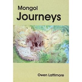Mongol Journeys - Owen Lattimore