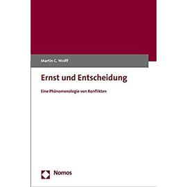 Ernst und Entscheidung - Martin C. Wolff