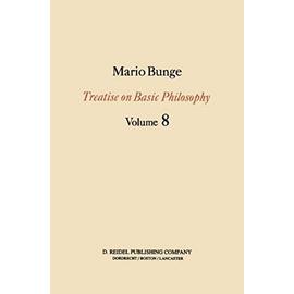 Treatise on Basic Philosophy - M. Bunge