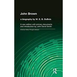 John Brown - W. E. B. Dubois