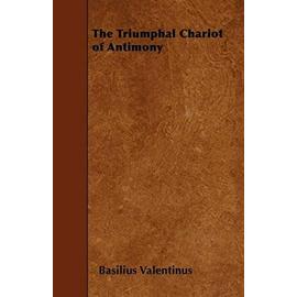 The Triumphal Chariot of Antimony - Basilius Valentinus