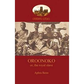Oroonoko, Prince of Abyssinia (Aziloth Books) - Behn Aphra