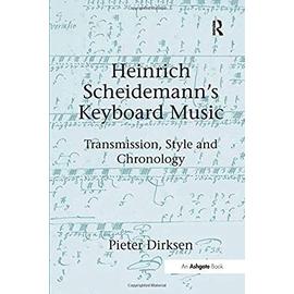 Heinrich Scheidemann's Keyboard Music - Pieter Dirksen