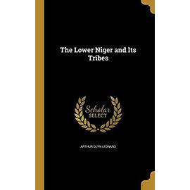 The Lower Niger and Its Tribes - Unknown